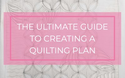 The Ultimate Guide to Creating a Quilting Plan: Simone's 5 Step Process
